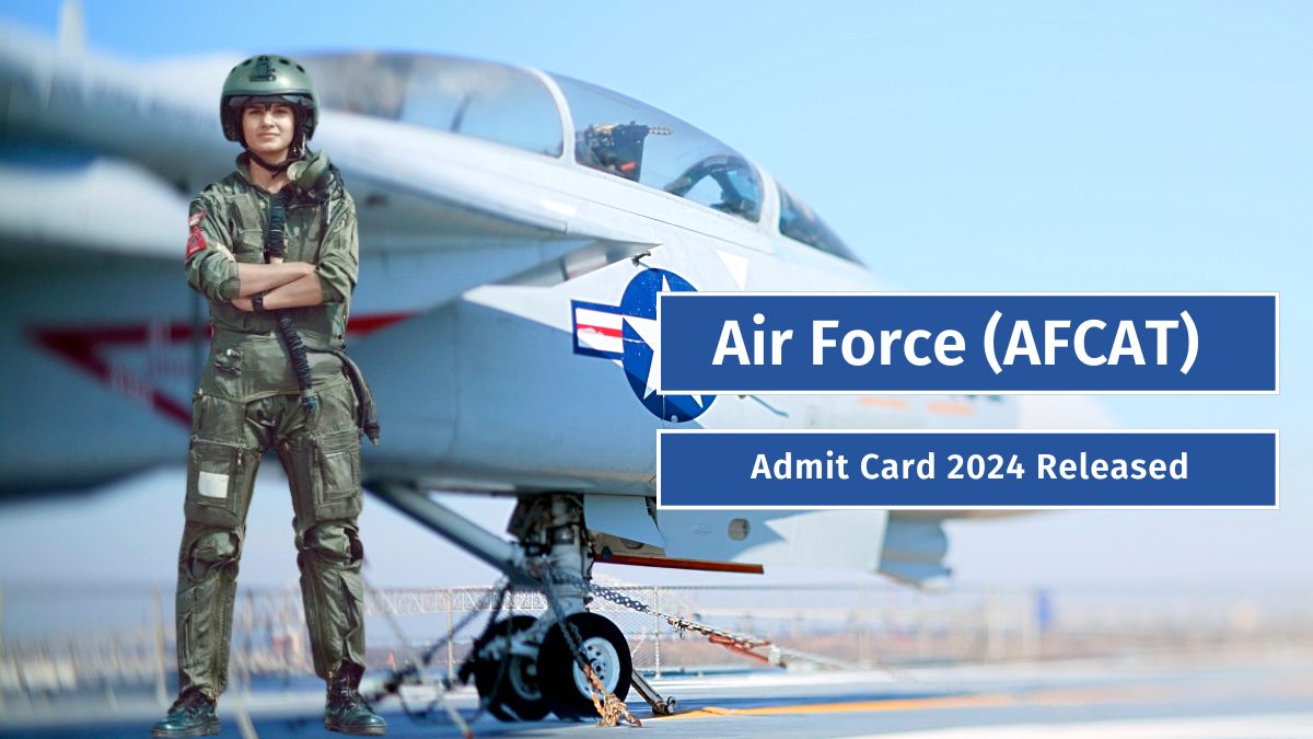 AFCAT Admit Card 2024 Released