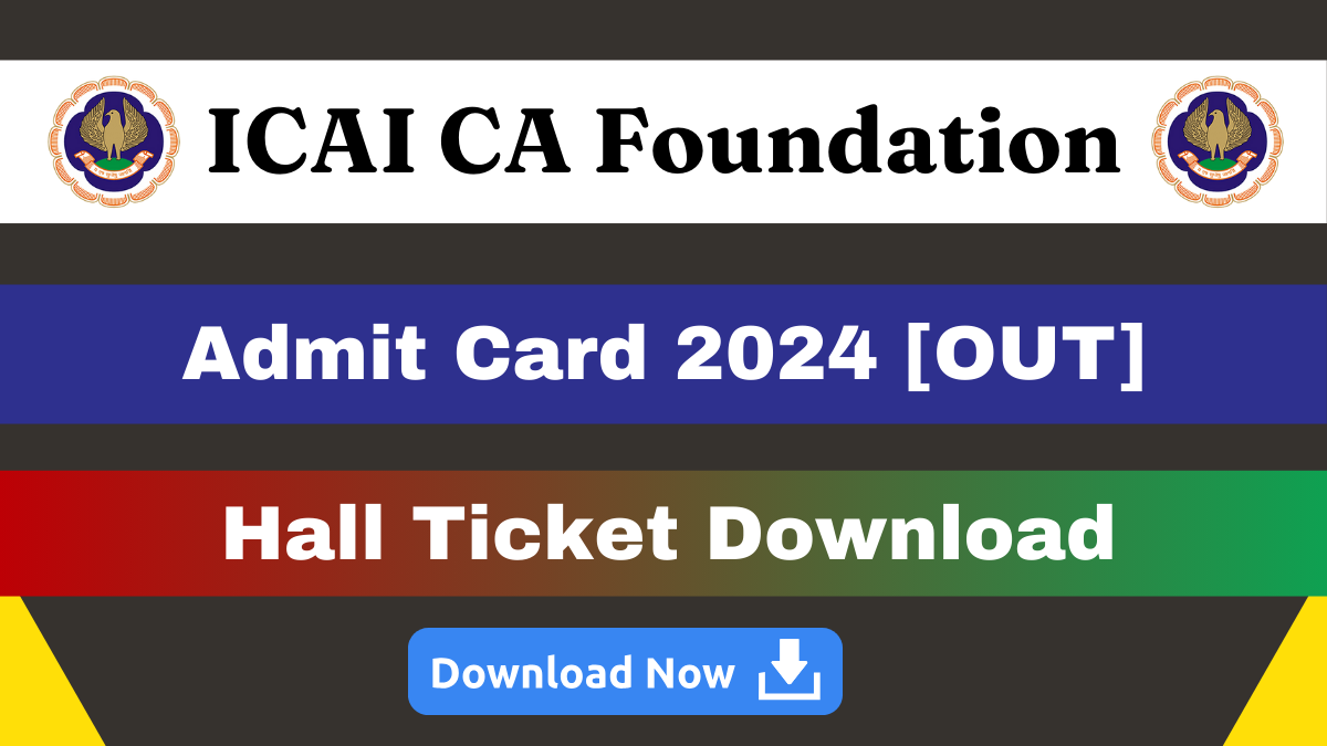 CA Foundation Admit Card September 2024