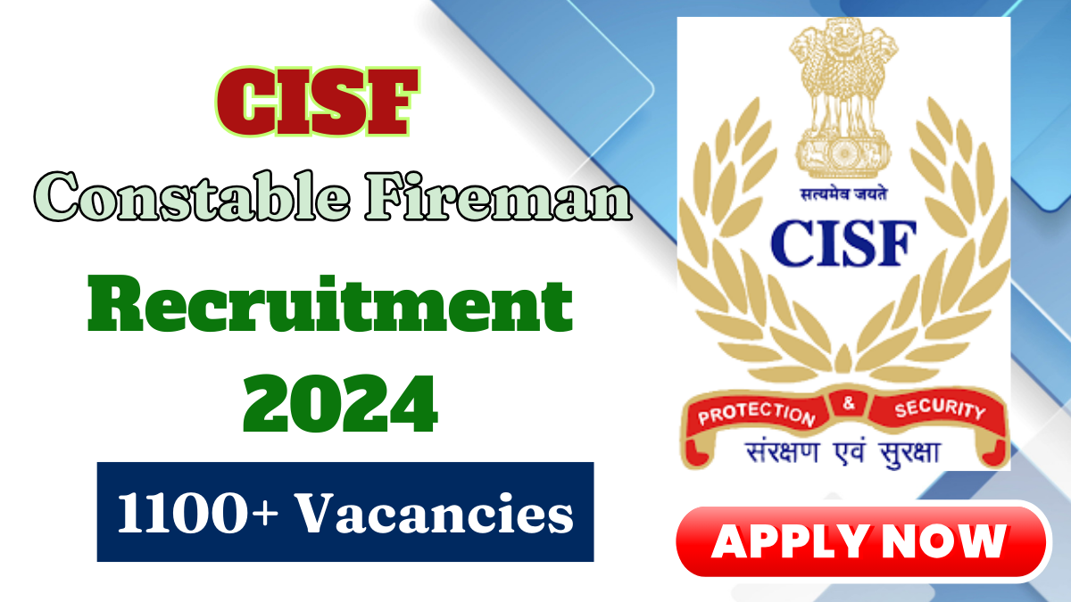 CISF Constable Fireman Recruitment 2024