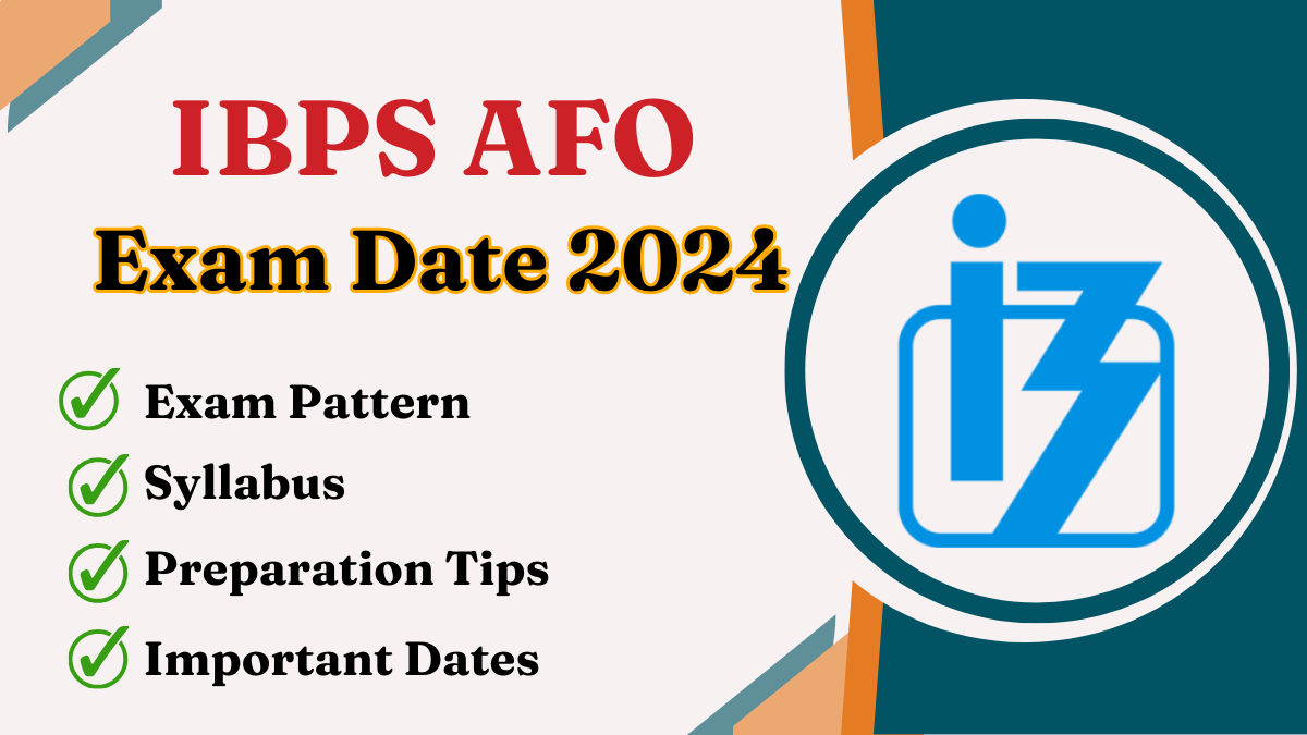 IBPS AFO Exam Date 2024