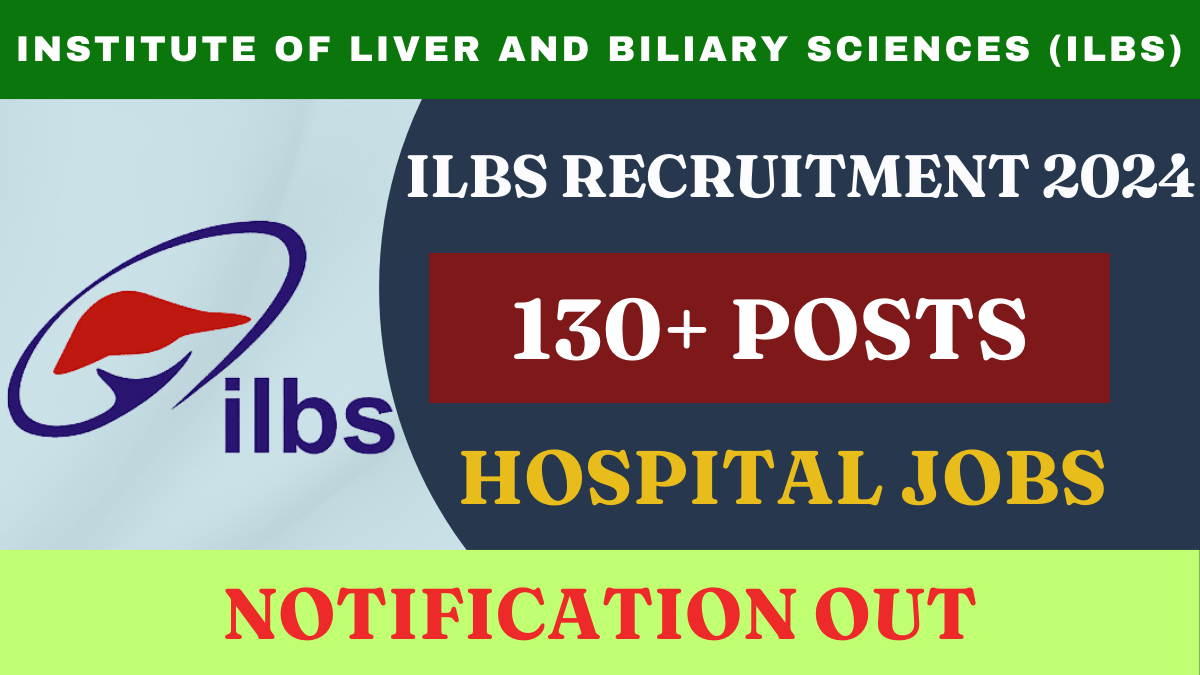 ILBS Delhi Recruitment 2024