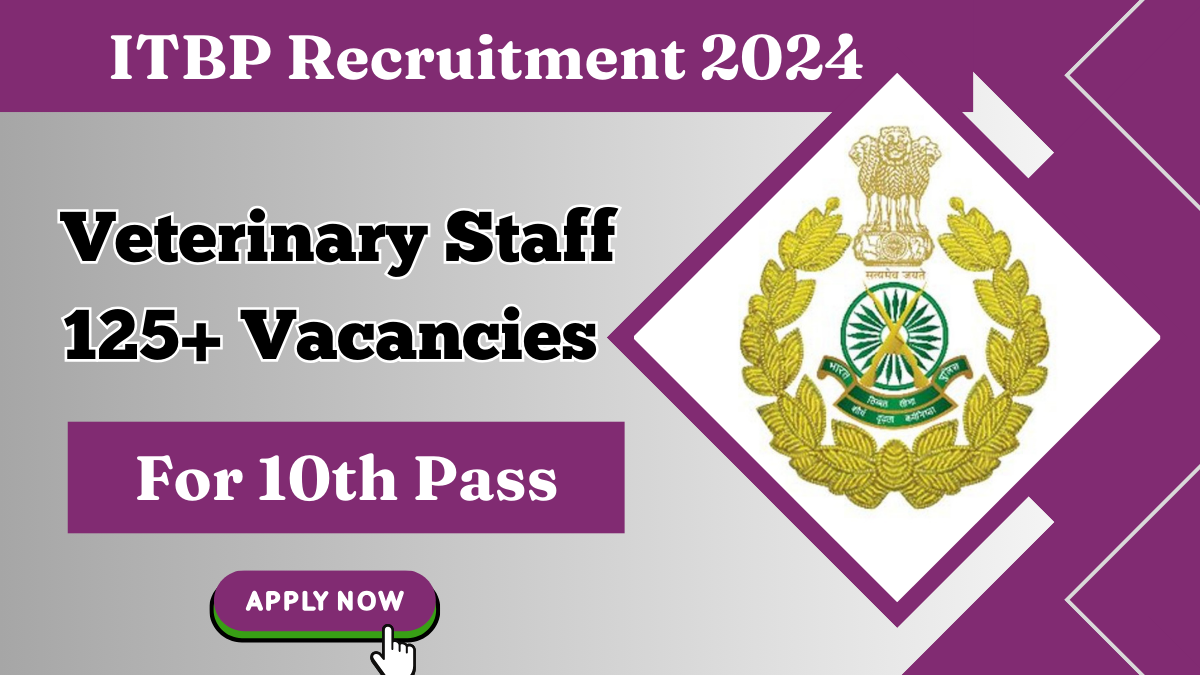 ITBP Veterinary Staff Recruitment 2024