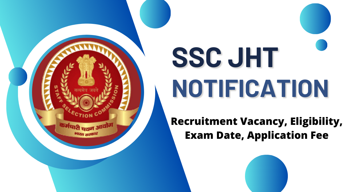 SSC JHT Notification 2024 Recruitment