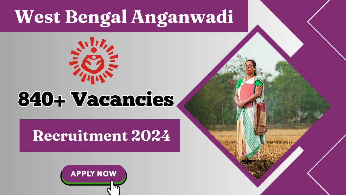 West Bengal Anganwadi Recruitment 2024