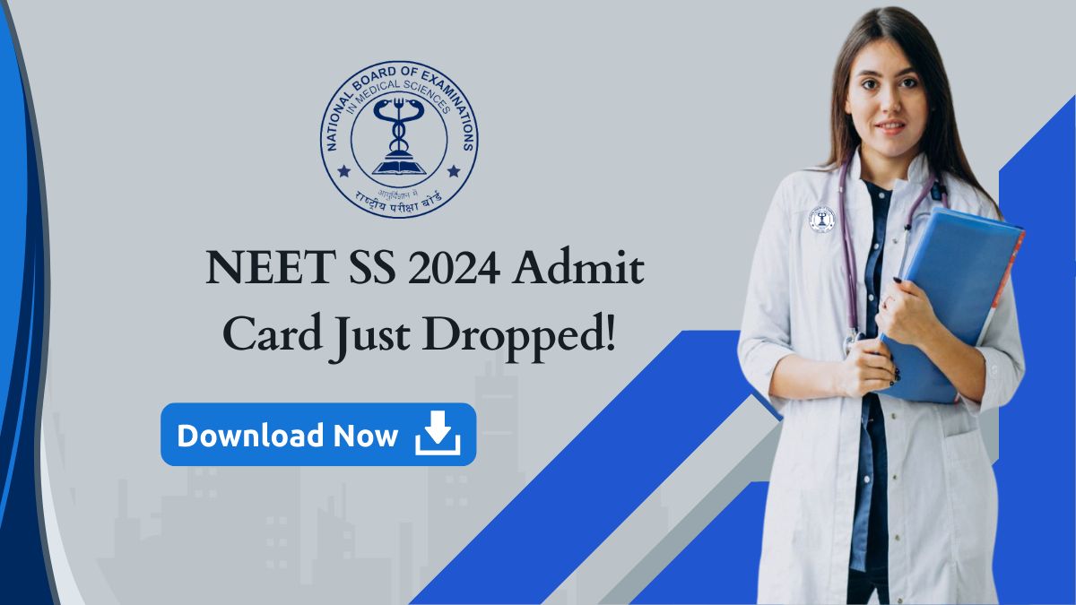 🚨 NEET SS 2024 Admit Card Just Dropped! Download Now and Get Ready to Ace the Exam! 🎓🔥