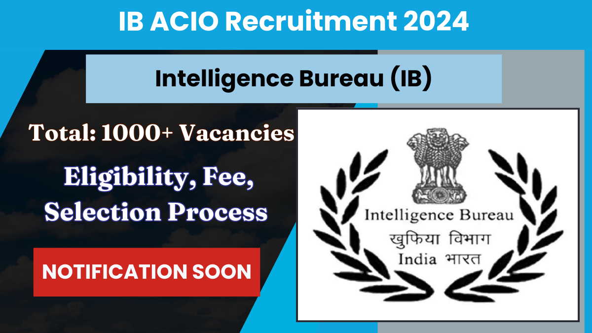 IB ACIO Recruitment 2024