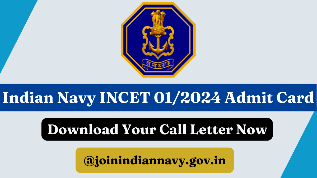 Indian Navy INCET 01/2024 Admit Card Released