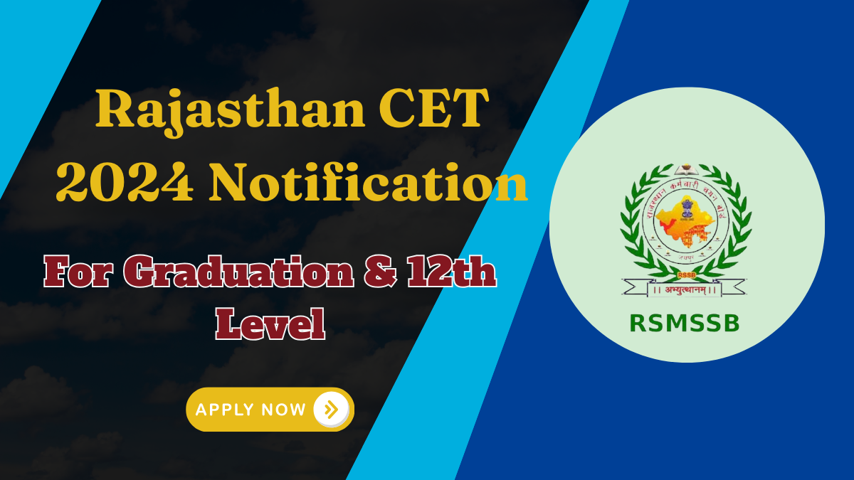 Rajasthan CET 2024 Notification